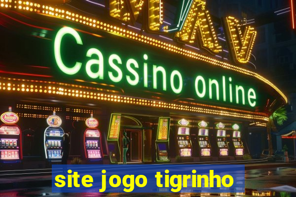 site jogo tigrinho