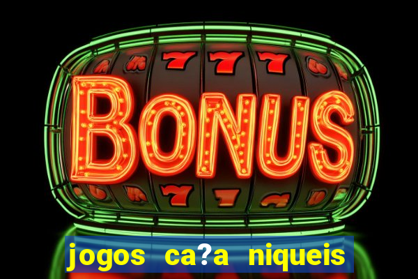 jogos ca?a niqueis gratis online mais recentes