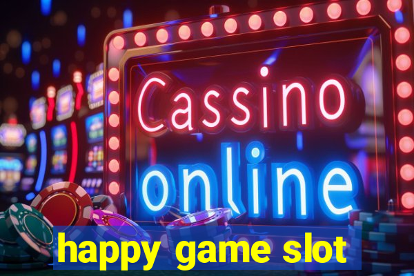 happy game slot