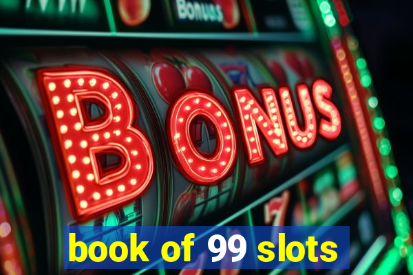 book of 99 slots