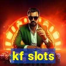 kf slots