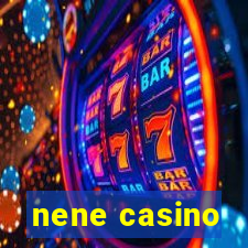 nene casino