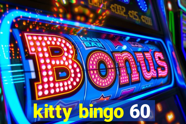 kitty bingo 60