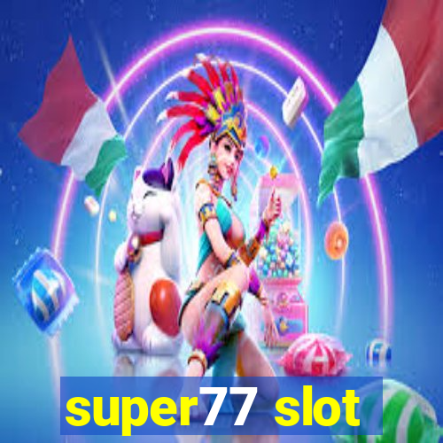 super77 slot