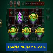 sporte da sorte .com