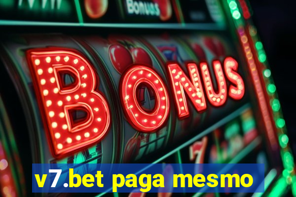 v7.bet paga mesmo