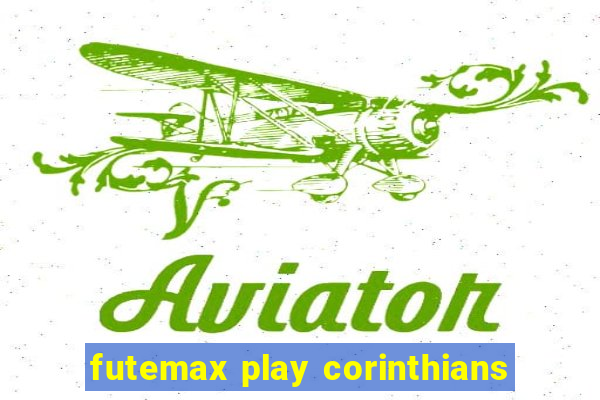 futemax play corinthians