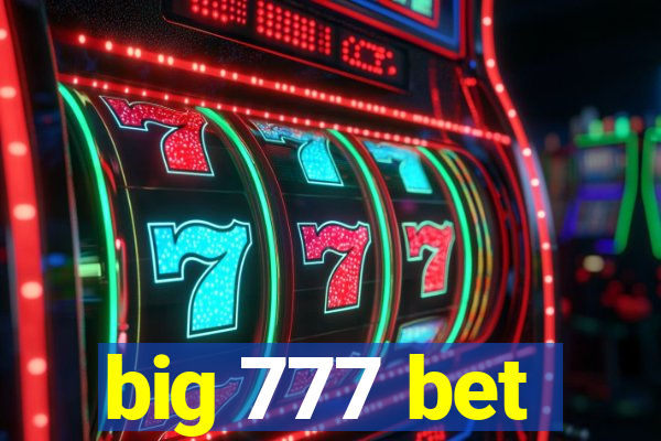 big 777 bet