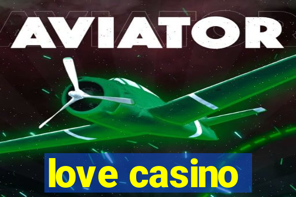 love casino