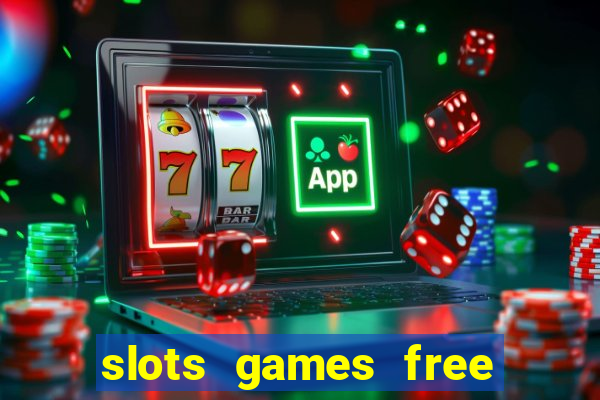 slots games free win real money online