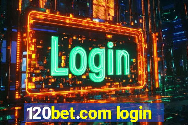 120bet.com login