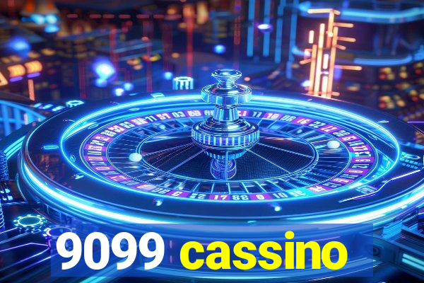 9099 cassino