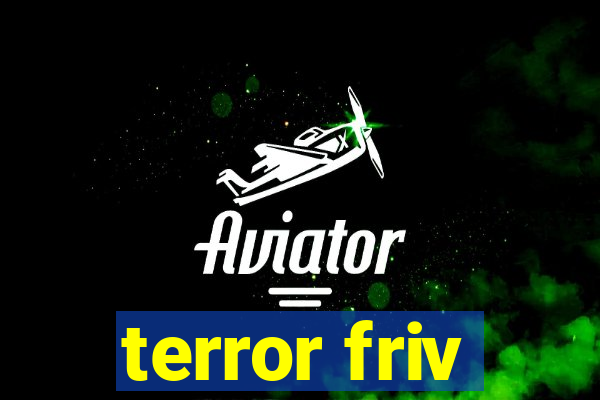 terror friv