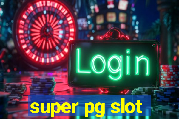 super pg slot