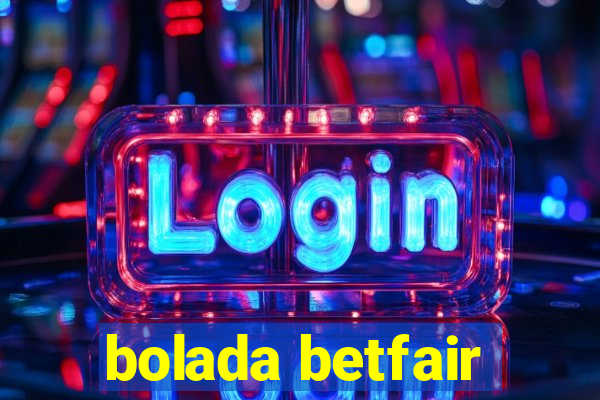 bolada betfair