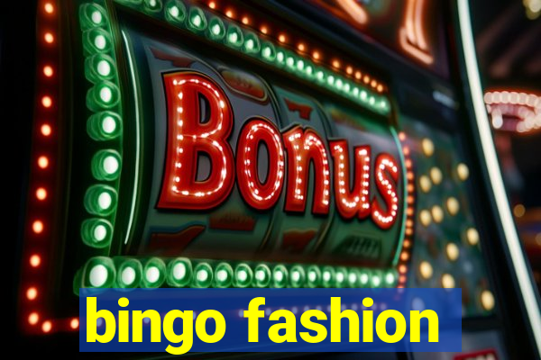 bingo fashion