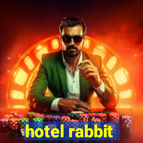 hotel rabbit