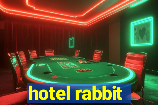 hotel rabbit