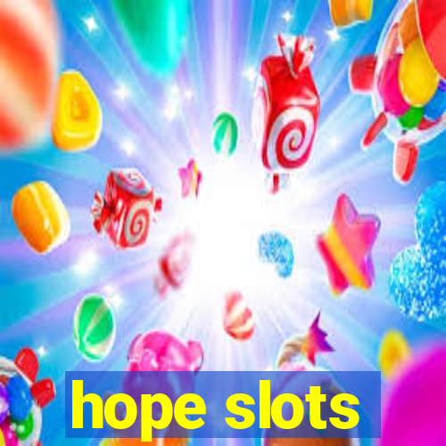 hope slots