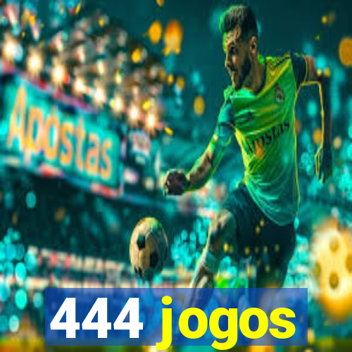 444 jogos