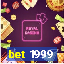 bet 1999