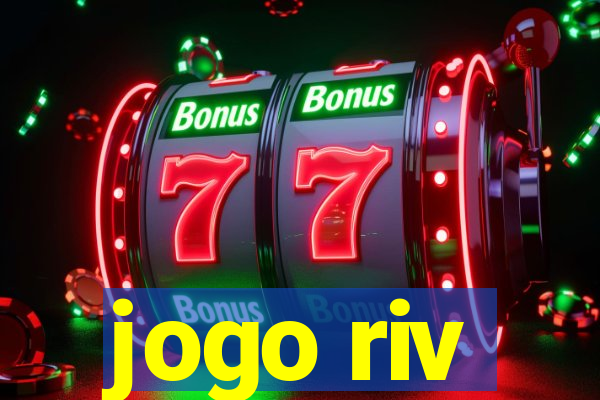 jogo riv