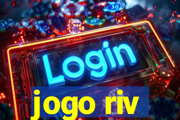 jogo riv