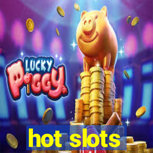 hot slots