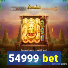 54999 bet