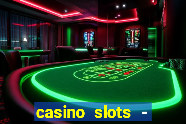 casino slots - jackpot slots download