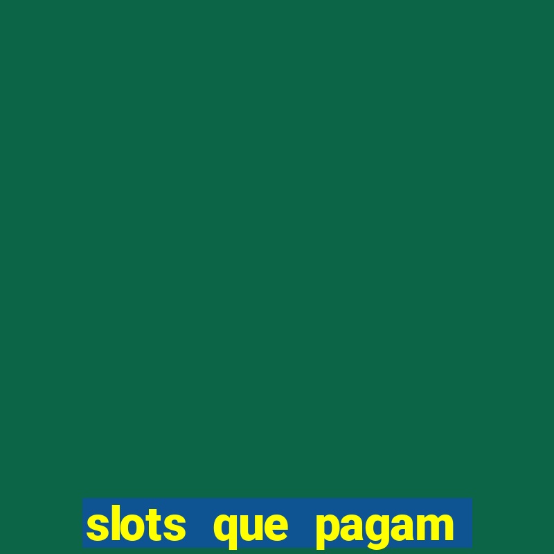 slots que pagam bonus no cadastro