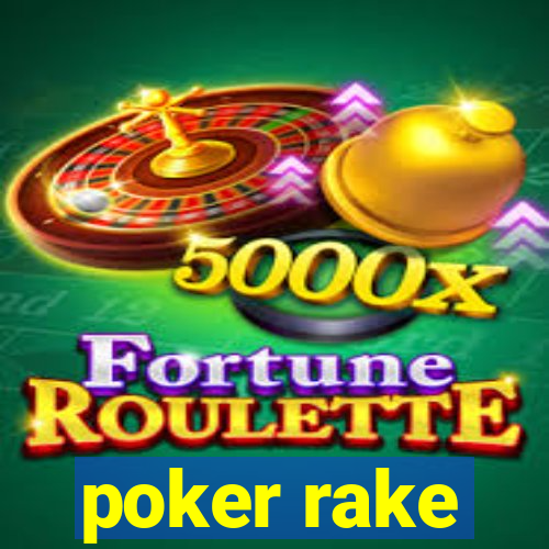 poker rake