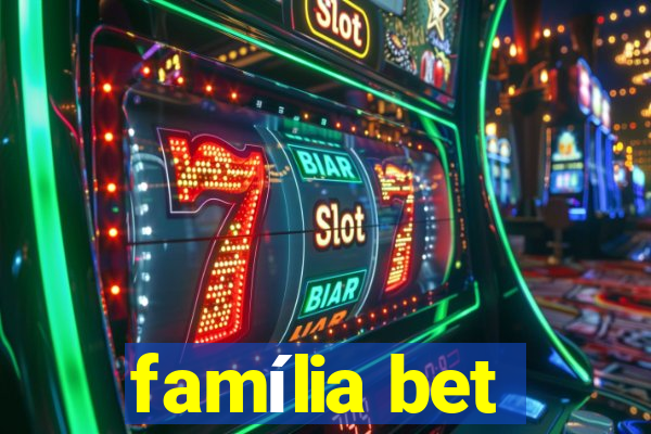 família bet