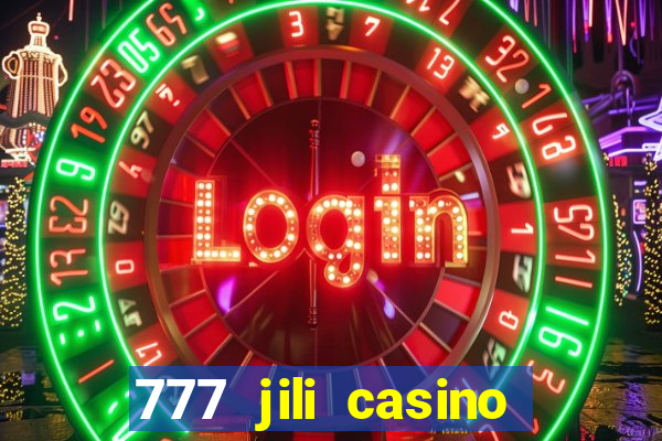 777 jili casino online slot ox