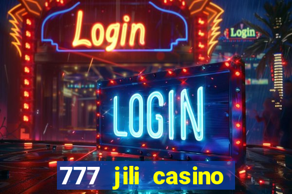 777 jili casino online slot ox