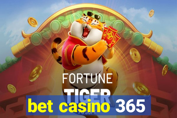 bet casino 365