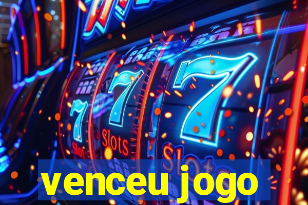 venceu jogo