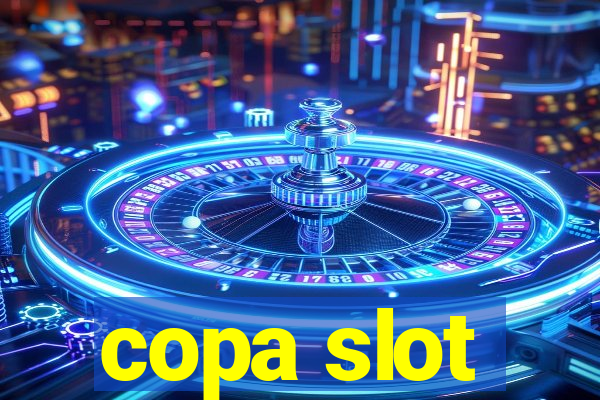 copa slot