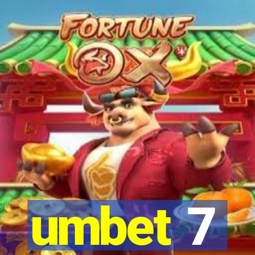 umbet 7