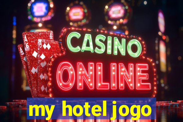 my hotel jogo