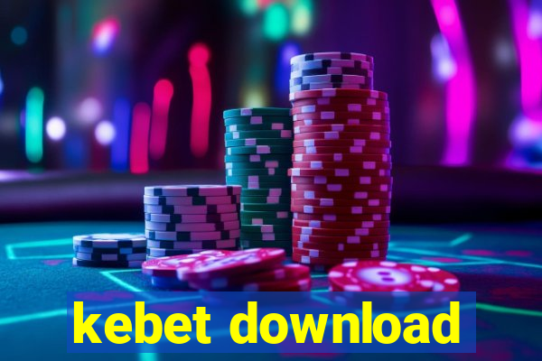 kebet download