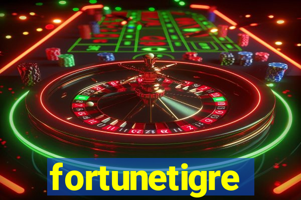 fortunetigre