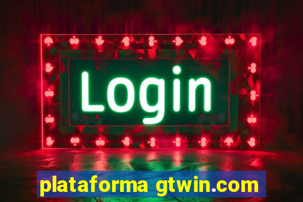 plataforma gtwin.com