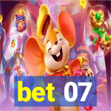 bet 07