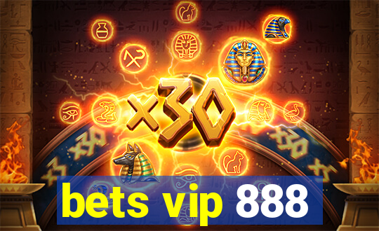 bets vip 888