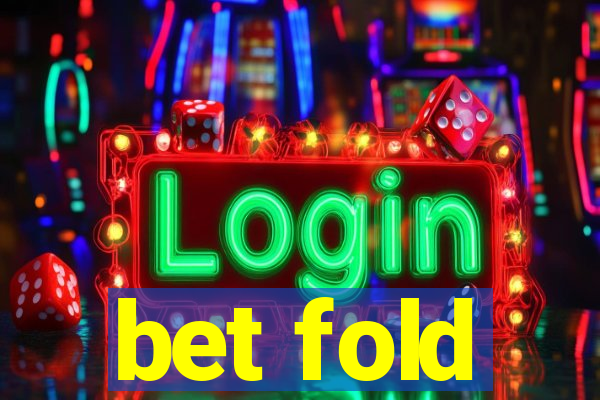 bet fold