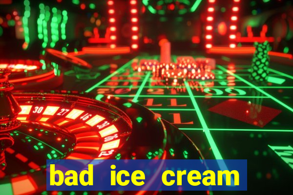 bad ice cream click jogos