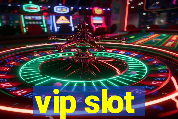 vip slot