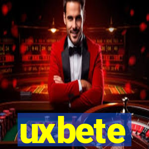 uxbete