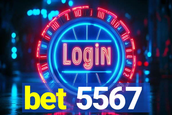 bet 5567